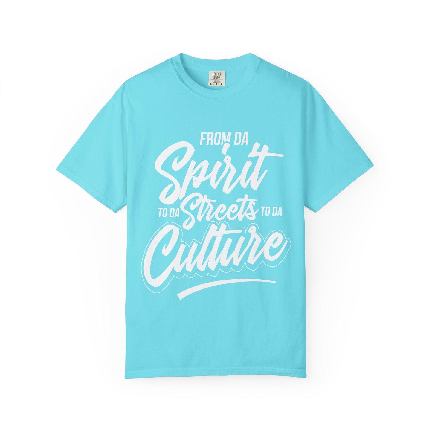 From Da Spirit to Da Streets to Da Culture T-Shirt | Script Typography